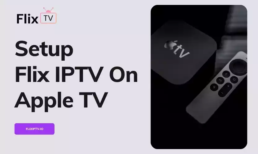 Flix IPTV on Apple TV