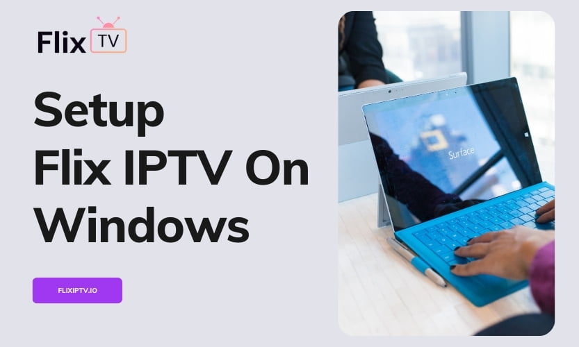 Flix IPTV on Windows