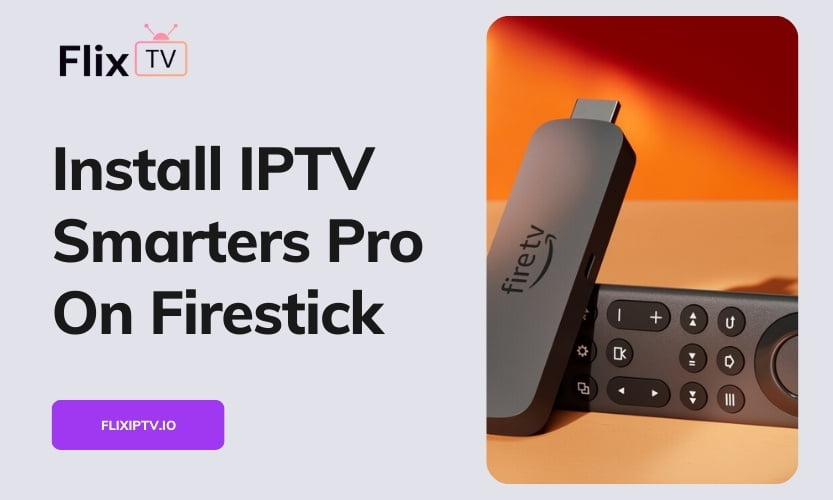 IPTV Smarters Pro For Firestick