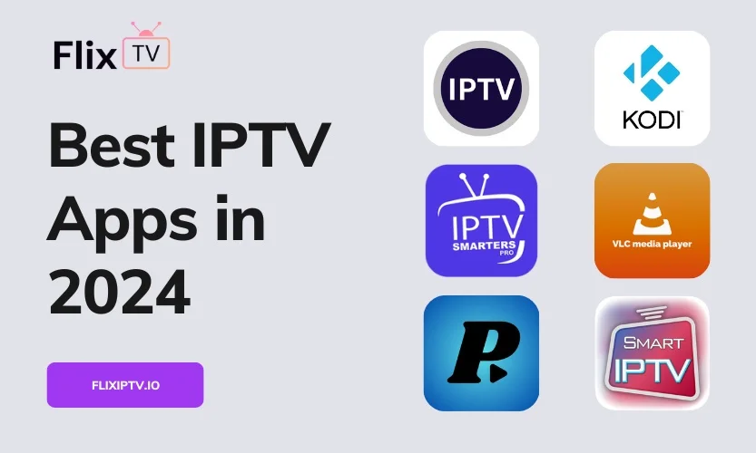 Best IPTV Apps
