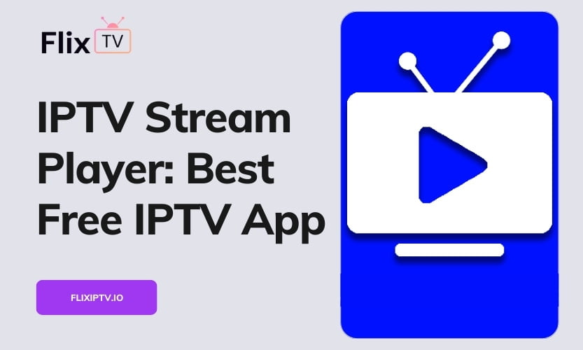 IPTV Stream Player